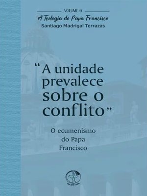 cover image of A Unidade Prevalece Sobre o Conflito